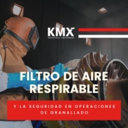 Filtro de aire respirable y la seguridad en operaciones de granallado